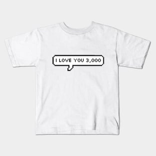 I Love You 3000 Kids T-Shirt